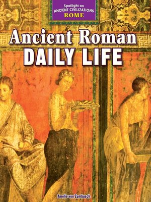 cover image of Ancient Roman Daily Life